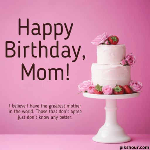 23+ Happy birthday wishes for Mother - PiksHour
